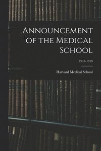 bokomslag Announcement of the Medical School; 1918-1919