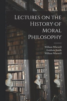 Lectures on the History of Moral Philosophy 1