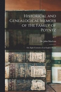bokomslag Historical and Genealogical Memoir of the Family of Poyntz