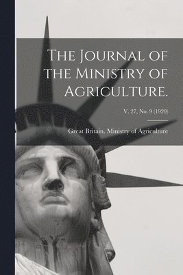 bokomslag Journal of the Ministry of Agriculture.; v. 27, no. 9 (1920)
