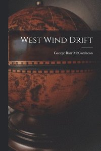 bokomslag West Wind Drift [microform]