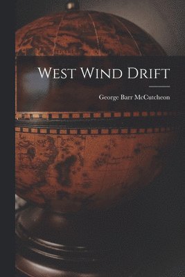 West Wind Drift [microform] 1