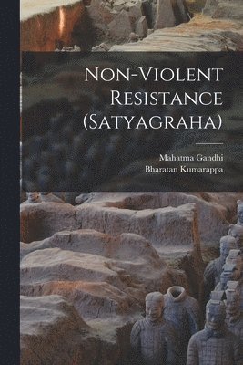 Non-violent Resistance (Satyagraha) 1