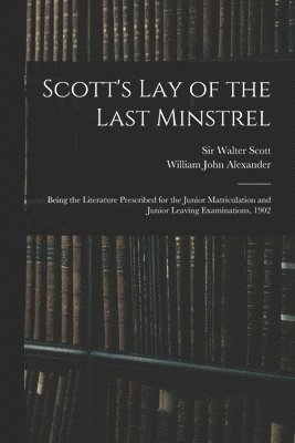 Scott's Lay of the Last Minstrel 1