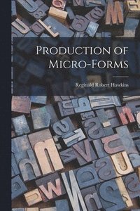 bokomslag Production of Micro-forms