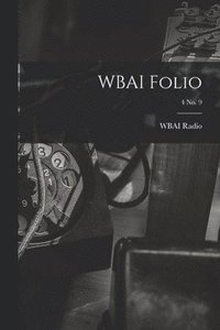 bokomslag WBAI Folio; 4 no. 9