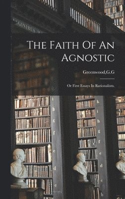 bokomslag Faith Of An Agnostic