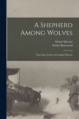 A Shepherd Among Wolves 1