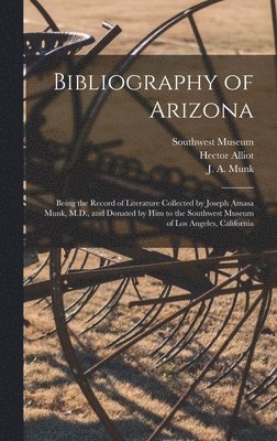 bokomslag Bibliography of Arizona