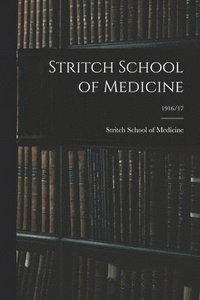 bokomslag Stritch School of Medicine; 1916/17