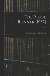 bokomslag The Ridge Runner [1957]; 1957