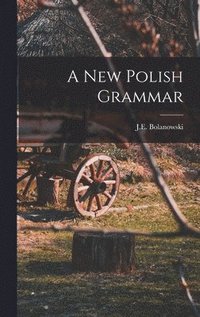 bokomslag A New Polish Grammar