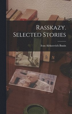 bokomslag Rasskazy. Selected Stories