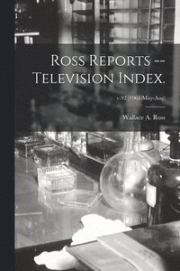 bokomslag Ross Reports -- Television Index.; v.92 (1961: May-Aug)