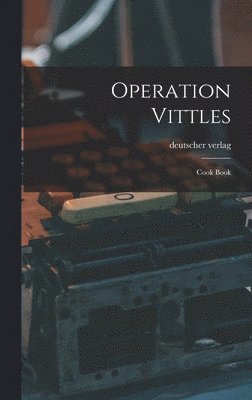 Operation Vittles: Cook Book 1