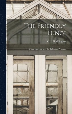 The Friendly Fungi: a New Approach to the Eelworm Problem 1