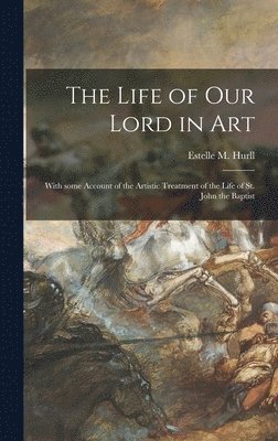 bokomslag Life of Our Lord in Art