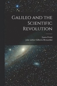bokomslag Galileo and the Scientific Revolution