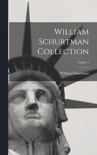 bokomslag William Schurtman Collection; Folder 1