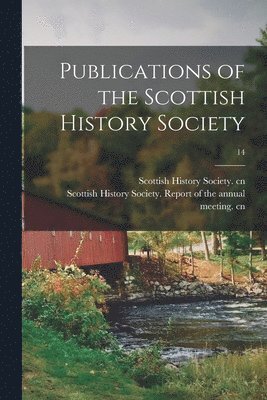 Publications of the Scottish History Society; 14