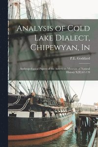 bokomslag Analysis of Cold Lake Dialect, Chipewyan, In