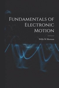 bokomslag Fundamentals of Electronic Motion