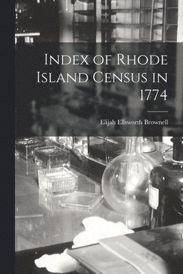 Index of Rhode Island Census in 1774 1