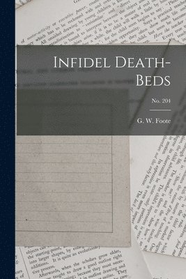 Infidel Death-beds; no. 204 1
