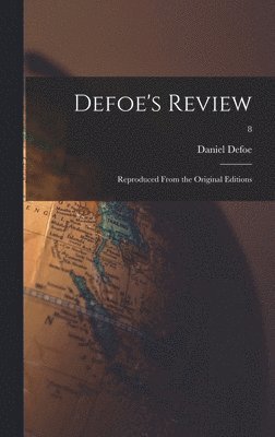 bokomslag Defoe's Review: Reproduced From the Original Editions; 8