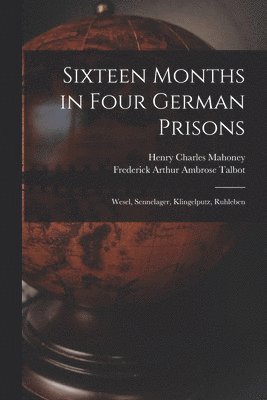 Sixteen Months in Four German Prisons 1
