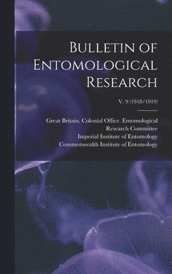 bokomslag Bulletin of Entomological Research; v. 9 (1918/1919)