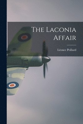 bokomslag The Laconia Affair