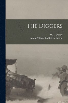 bokomslag The Diggers [microform]