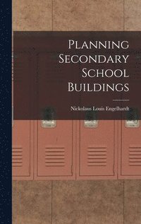 bokomslag Planning Secondary School Buildings