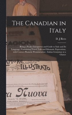 bokomslag The Canadian in Italy [microform]
