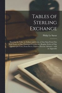 bokomslag Tables of Sterling Exchange [microform]