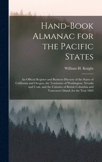 bokomslag Hand-book Almanac for the Pacific States [microform]