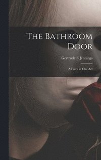 bokomslag The Bathroom Door