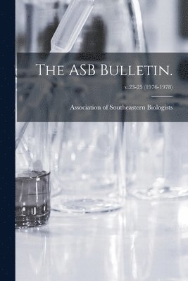 The ASB Bulletin.; v.23-25 (1976-1978) 1