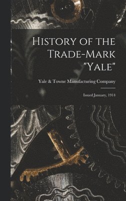 bokomslag History of the Trade-mark "Yale"