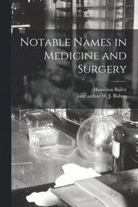 bokomslag Notable Names in Medicine and Surgery