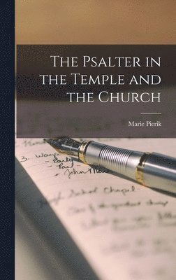 bokomslag The Psalter in the Temple and the Church