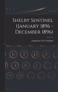 bokomslag Shelby Sentinel (January 1896 - December 1896)