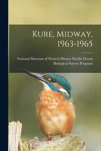 bokomslag Kure, Midway, 1963-1965