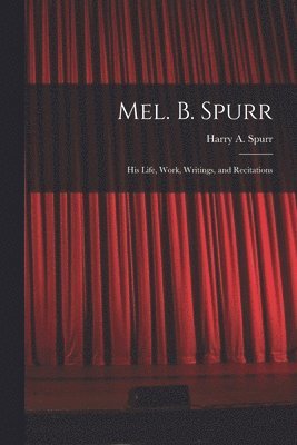 Mel. B. Spurr 1
