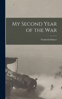 bokomslag My Second Year of the War [microform]