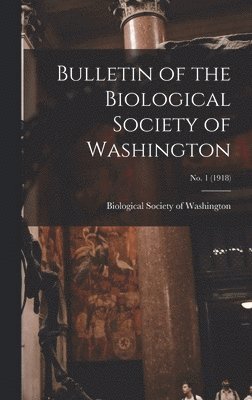 bokomslag Bulletin of the Biological Society of Washington; no. 1 (1918)