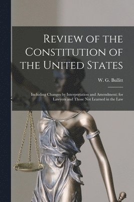 Review of the Constitution of the United States 1