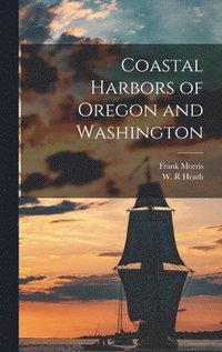 bokomslag Coastal Harbors of Oregon and Washington