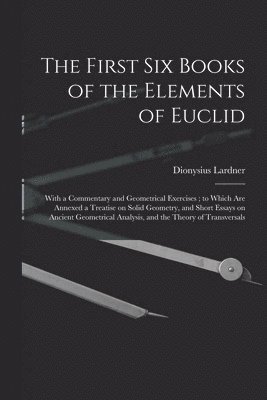 First Six Books of the Elements of Euclid